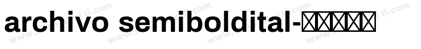 archivo semiboldital字体转换